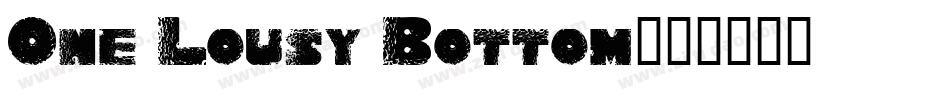 One Lousy Bottom字体转换